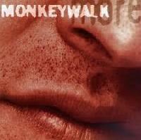 Monkeywalk - More 