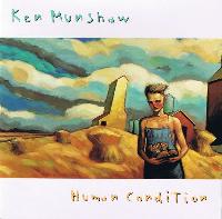 Ken Munshaw - Human Condition