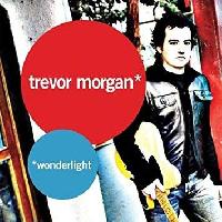 Trevor Morgan - Wonderlight