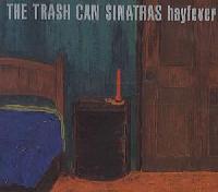 The Trash Can Sinatras -...