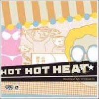 Hot Hot Heat - Bandages