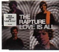 The Rapture - Love Is All