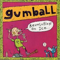 Gumball (2) - Revolution On...