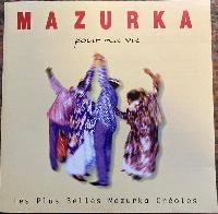 Mazurka - Mazurka Pour Ma Vie