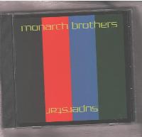 Monarch Brothers* - Superstar