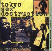 Tokyo Sex Destruction /...