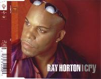 Ray Horton - I Cry