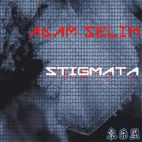 Adam Selim - Stigmata