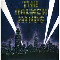 The Raunch Hands - Million...