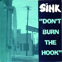 Sink (4) - Don't Burn The Hook