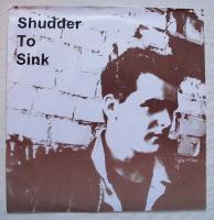 Shudder To Sink - Shudder...