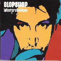 Slopshop* - Interpretations