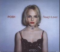 Posh (3) - Rough Lover