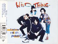 Wild Thing (8) - Leave Me...