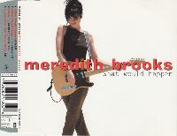 Meredith Brooks - What...