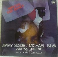 Jimmy Slyde / Michael Silva...