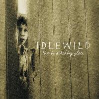 Idlewild - Live In A Hiding...