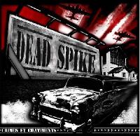 Dead Spike - Crimes Et...