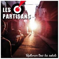 Les Partisans - Rallumer...