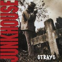 Junkhouse - Strays