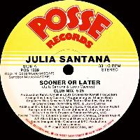 Julia Santana - Sooner Or...