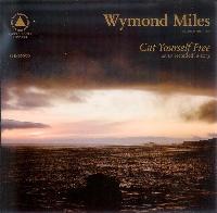 Wymond Miles - Cut Yourself...