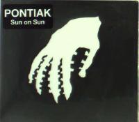 Pontiak (2) - Sun On Sun