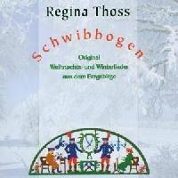 Regina Thoss - Schwibbogen...