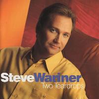 Steve Wariner - Two Teardrops