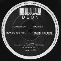 D E O N - How Do You Feel