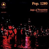 Pop. 1280 - Imps Of Perversion