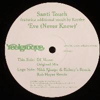 Santi Touch - Eve (Never Knew)