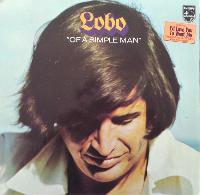 Lobo (3) - Of A Simple Man