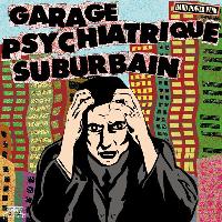 Garage Psychiatrique...