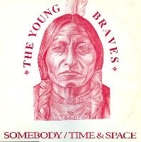 The Young Braves - Somebody...