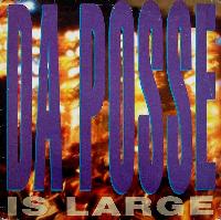 Da Posse - Is Large