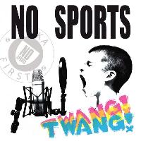 No Sports - Twang!