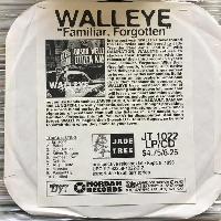 Walleye - Familiar, Forgotten