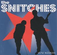 The Snitches - Star Witness