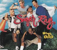 Sugar Ray (2) - When It's Over