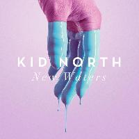 Kid North - New Waters