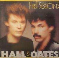 Hall & Oates* - First Sessions