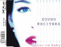 Sound Exciters - Luv Me Baby