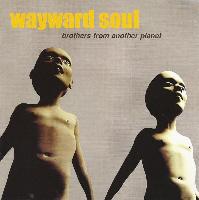 Wayward Soul - Brothers...