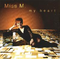 Miss M. - My Heart