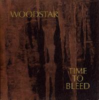 Woodstar - Time To Bleed