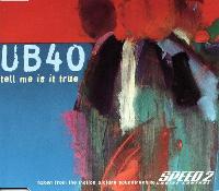 UB40 - Tell Me Is It True