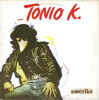 Tonio K. - Amerika