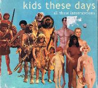 Kids These Days (2) - All...