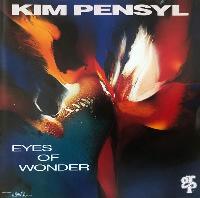 Kim Pensyl - Eyes Of Wonder